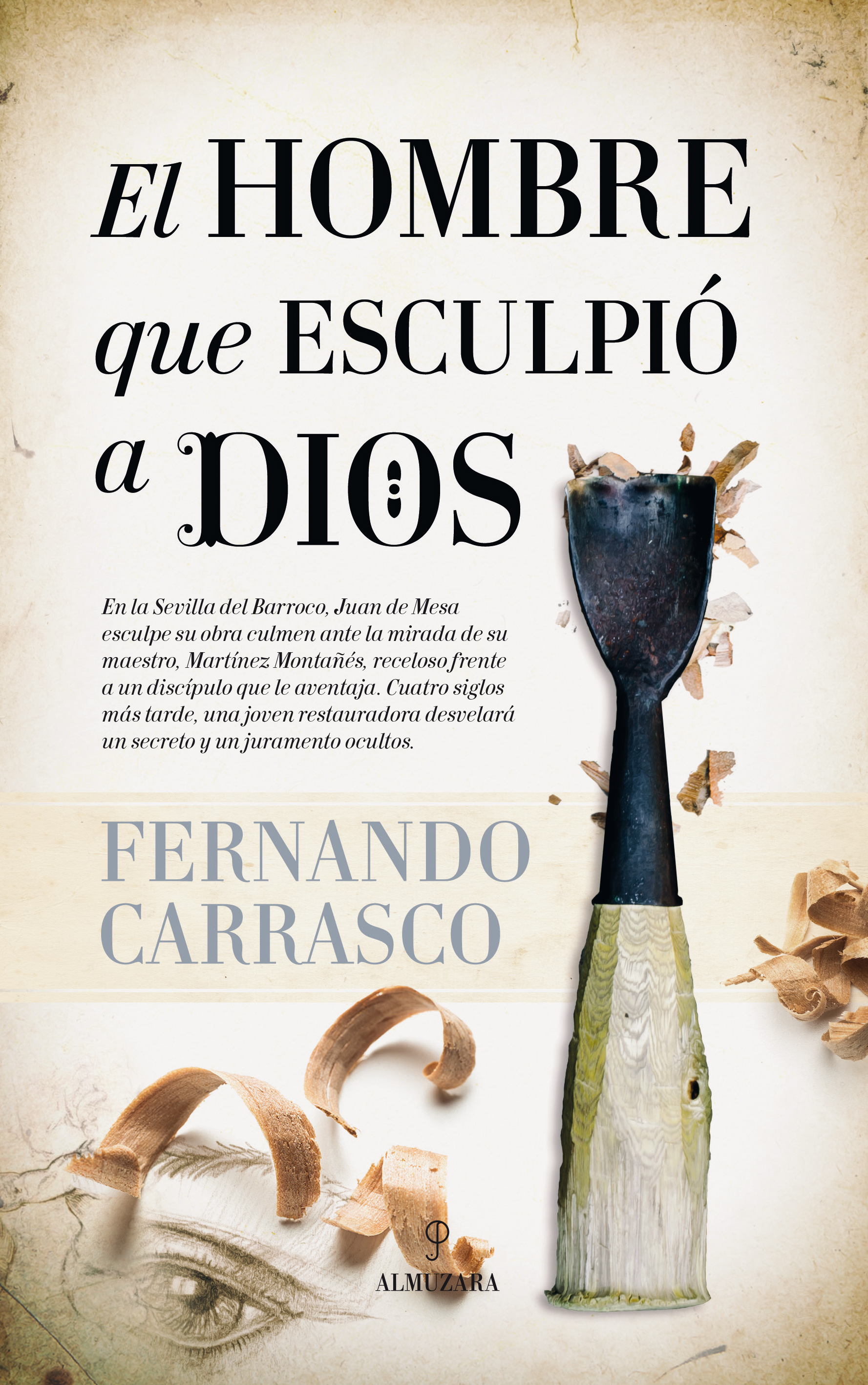 el hombre que esculpió a dios editorial almuzara