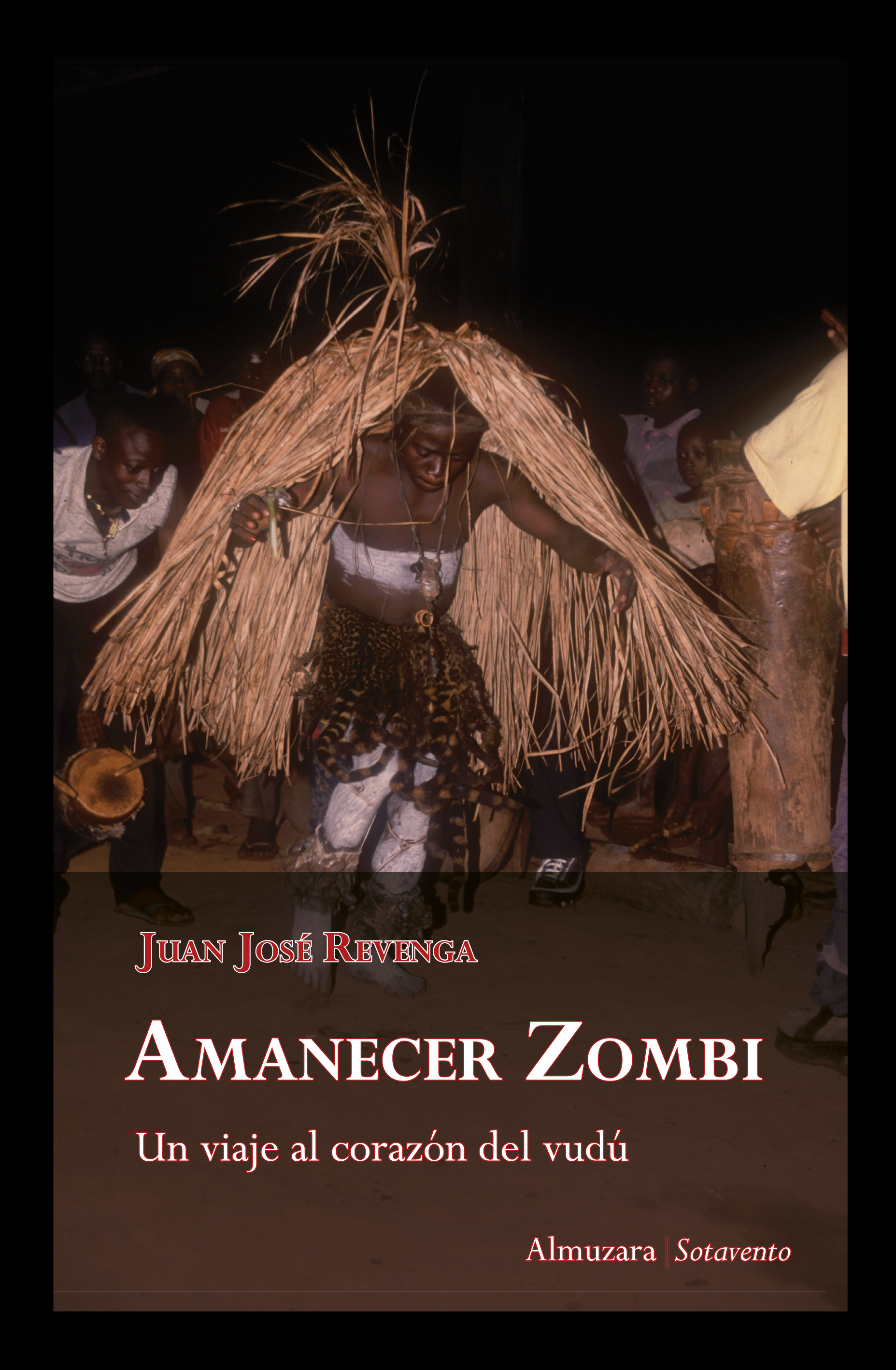 9788496710177 portada - Amanecer zombi un viaje al corazón del vudú - Juan José Revenga [Voz Humana]